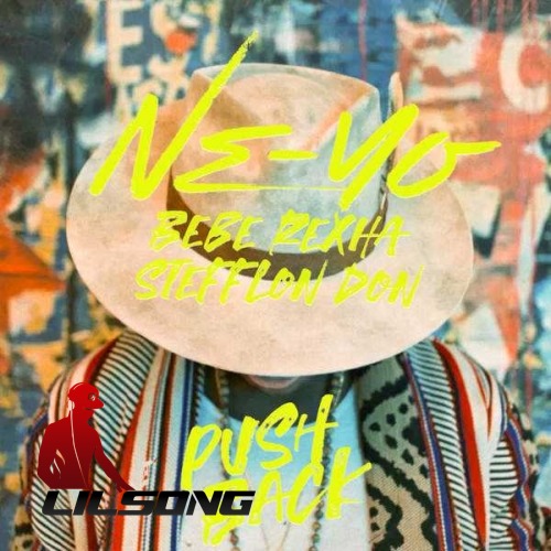 Ne-Yo Ft. Bebe Rexha & Stefflon Don - Push Back
